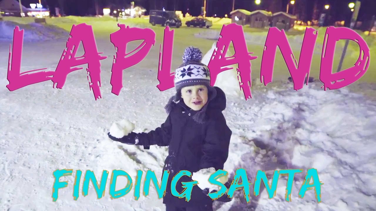 A TRIP TO LAPLAND TO FIND SANTA - YouTube