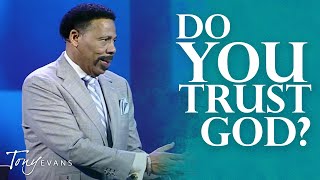 God Knows What He is Doing | Sermon by Tony Evans