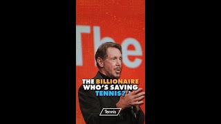 Larry Ellison the Billionaire whos saving Tennis