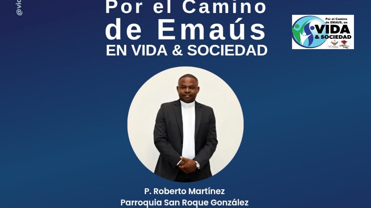 Anemia espiritual | Conversación con el Padre Roberto Martínez | Por el Camino de Emaús