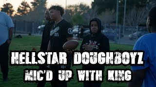King and HELLSTAR 10U Doughboyz? | Mic'd Up