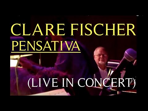 Clare Fischer performing PENSATIVA Live, Dec 15, 2...