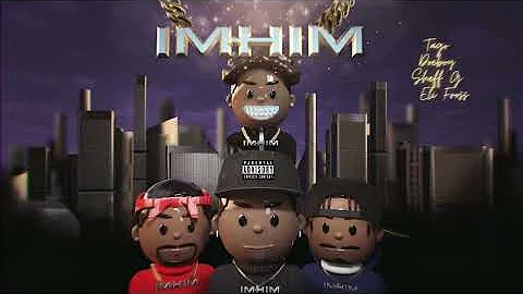 Tago I M Him Feat Sheff G Doe Boy Eli Fross Official Audio Tago I M Him Feat Sheff G Doe Boy Eli Fross Official Audio