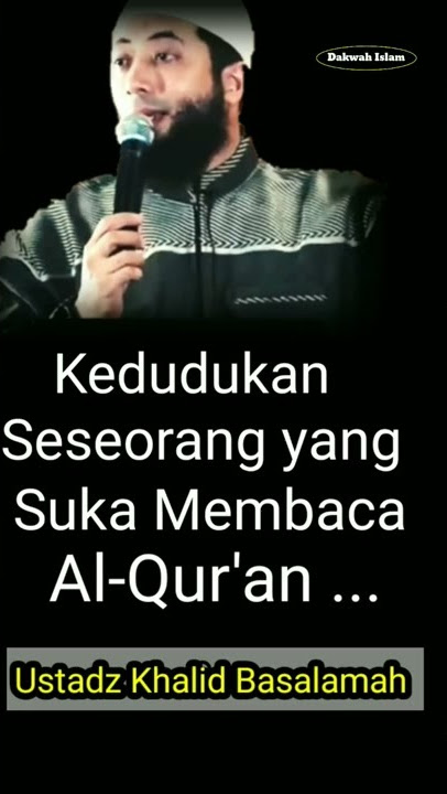 Kedudukan Seseorang Yang Suka Membaca Al-Qur'an || Ustadz DR. Khalid Basalamah., MA.