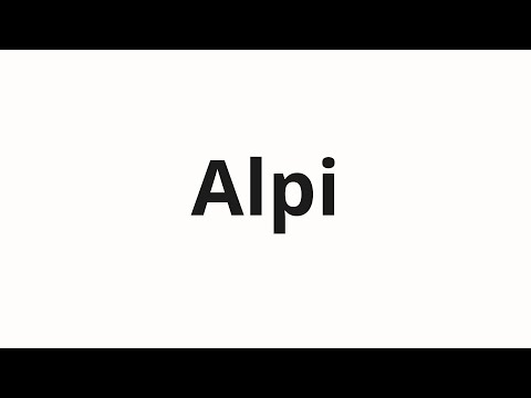 How to pronounce Alpi