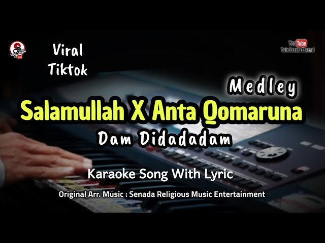Salamulllah X Anta Qomaruna Karaoke class=
