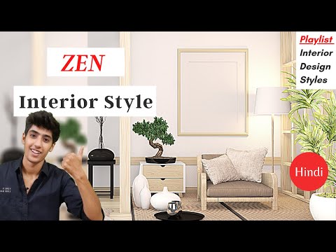 Interior Design Styles (Zen) In Hindi
