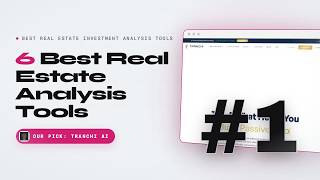 Best Real Estate Investment Analysis Tools in 2026: Tranchi AI vs DealCheck vs Mashvisor (Top 6)