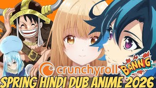 Crunchyroll की स्प्रिंग 2026 की हिंदी डब एनीमे लाइन-अप और अन्य एनीमे अपडेट (हिंदी में)