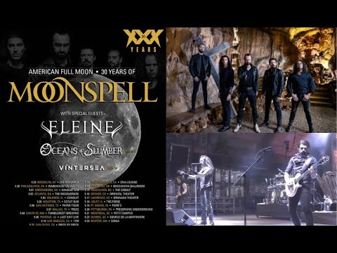 MOONSPELL North America tour American Full Moon 30th Anniv. w/ Eleine, Oceans of Slumber, Vintersea