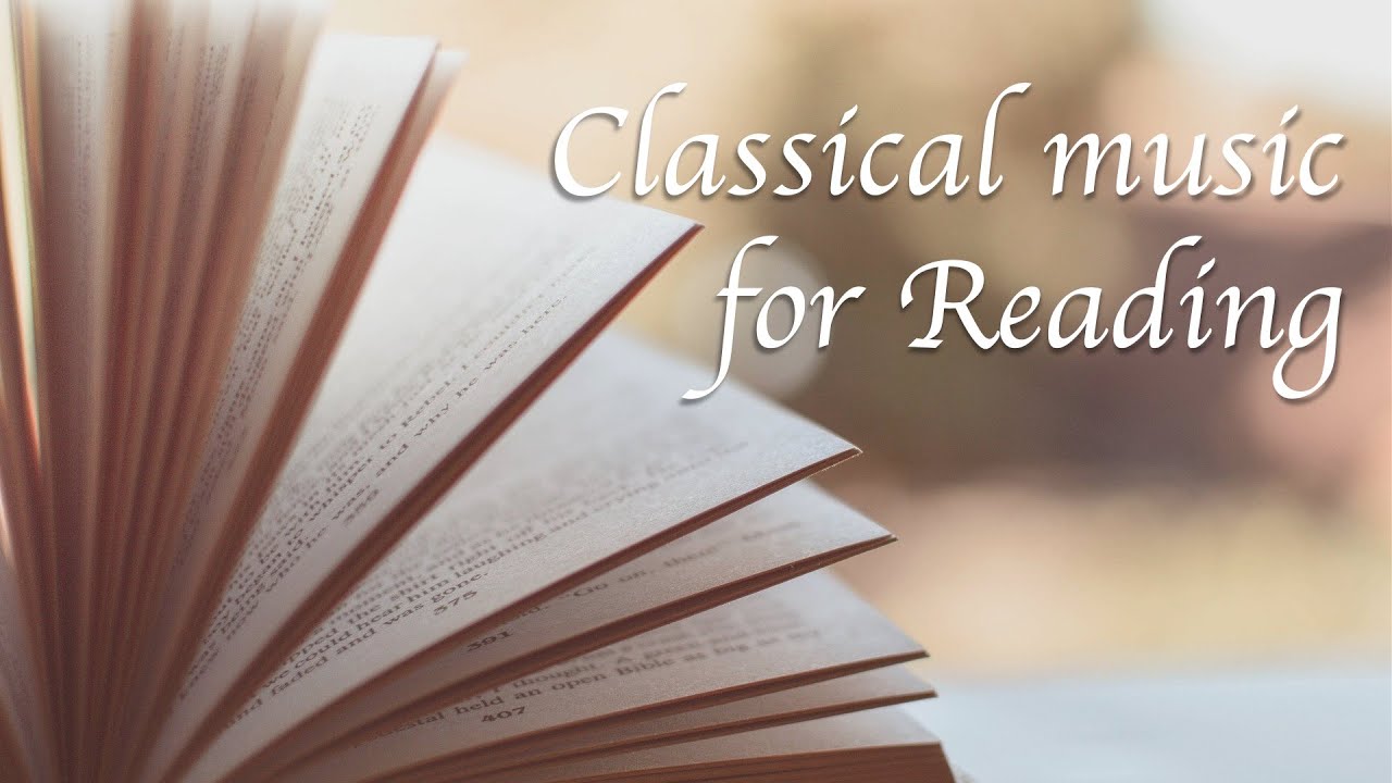 [NO ADS, 3+ HOURS] Classical Music for Reading (Beautiful Piano Music