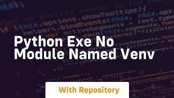 python exe no module named venv
