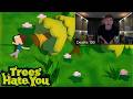 Angryginge Plays TREES HATE YOU! *Pt2*