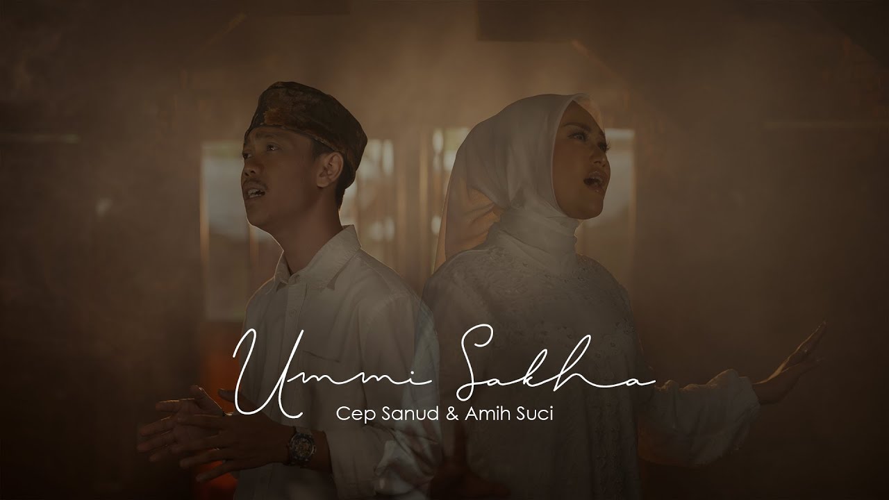 UMMI SAKHA | CEP SANUD FT AMIH SUCI