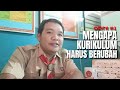 OPINI 1 # Mengapa Kurikulum Harus Berubah