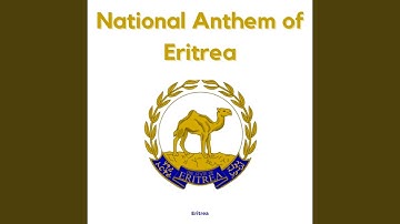 National Anthem of Eritrea
