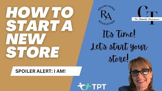 Starting a New TPT Store in 2025: How to Start Your Store for Optimal Success