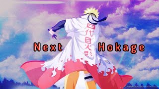 Naruto「AMV」 Next Hokage | Rustage | Aniket Singh