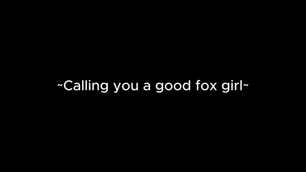 Calling you a good foxgirl [m4f] [ASMR] [praise] [sleepaid] [headrubs]