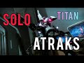 Solo Atraks-1 on Prismatic Titan | Destiny 2 Episode:Echoes Act 2