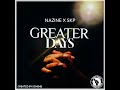 Nazine ft skp  greater days audio visualizer