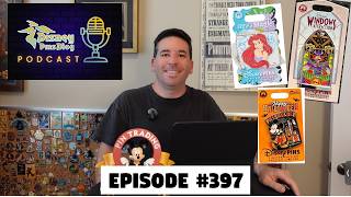 DPB Podcast Disney Pin News August 2026 Week 1