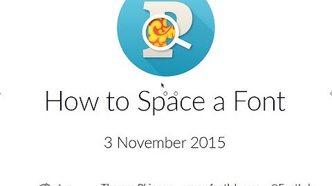 How to Space a Font. FontLab Studio 5 tutorial with Thomas Phinney.