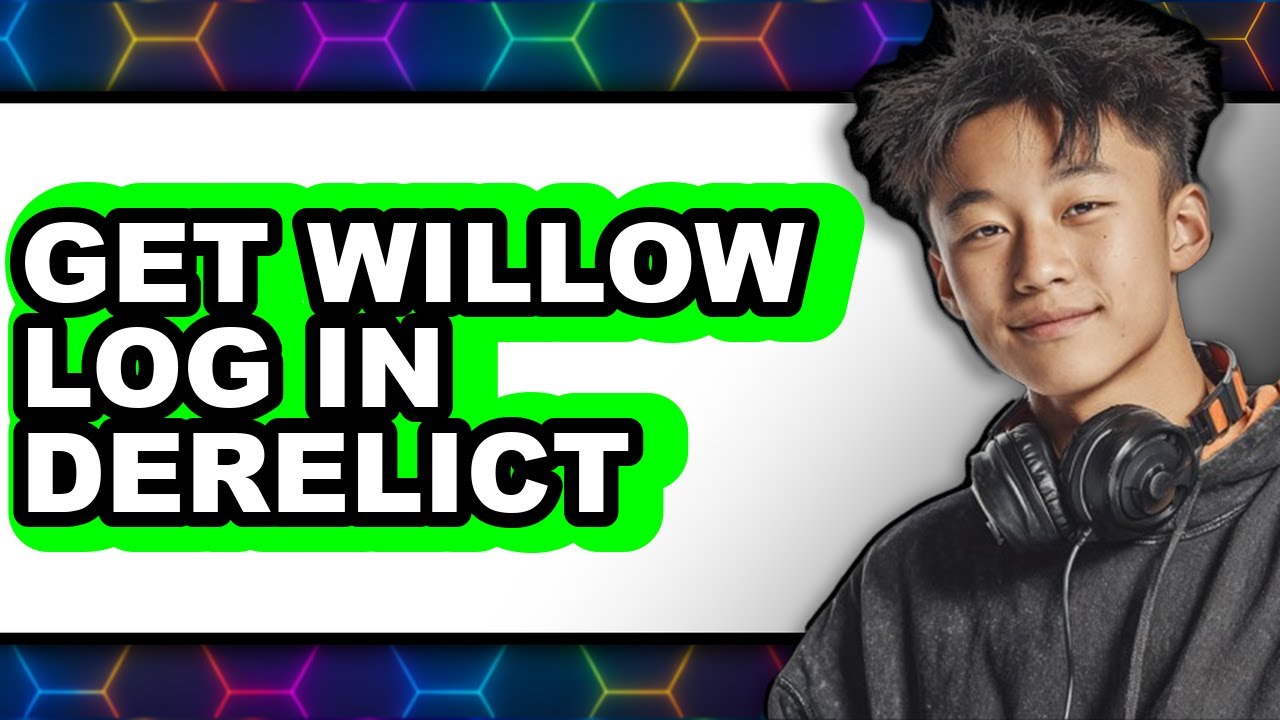 How to Get Willow Log in Derelict - Step by Step