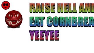 Raise Hell And Eat Cornbread - A Meleepm Montage