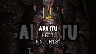 Apa Itu Hell Knights Di Universe Trench Crusade?
