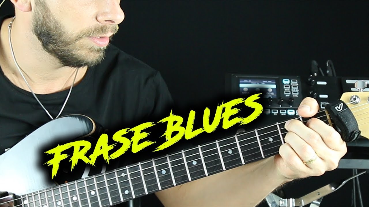 Você PRECISA fazer essa frase BLUES