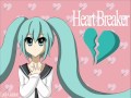 Miku Hatsune - Heartbreaker