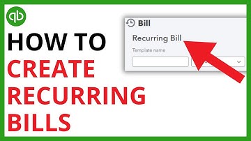 How to Create Recurring Bills in QuickBooks Online [QUICK GUIDE]
