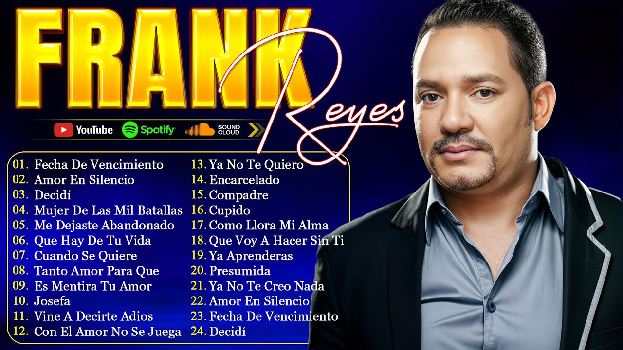 Frank Reyes Granata/ Frank Reyes Album Completodes Exitos / Frank Reyes Sus Mejores Canciones Bach