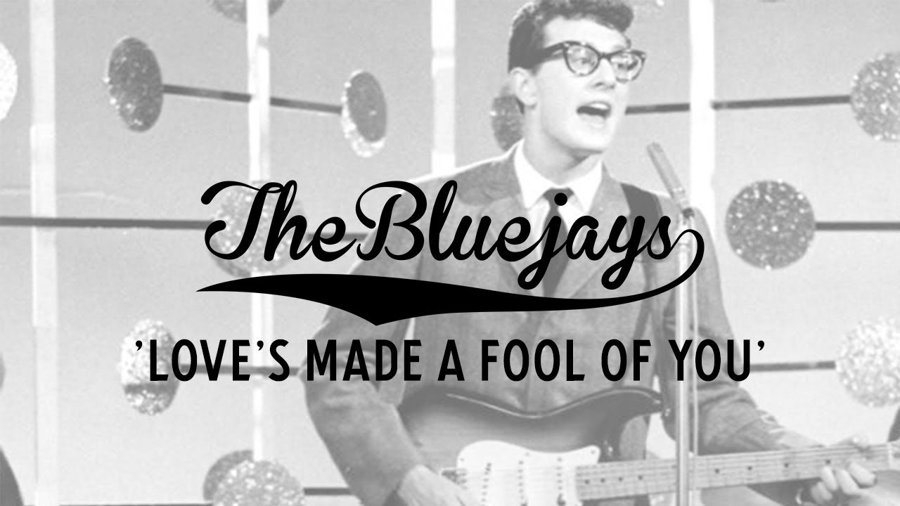Love's Made A Fool Of You - Buddy Holly | The Bluejays Cover