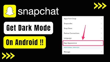 How to Get Snapchat Dark Mode on Android !