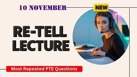 Retell Lecture PTE Speaking | Timer and Answers | Real Exam Questions November 2025