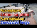 Paano Maglagay ng Liston sa Pinto | Paano Magkabit ng Concealed Hinges