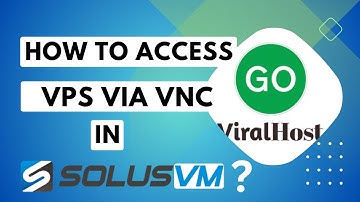 How to Access Your VPS via VNC in SolusVM   GoViralHost