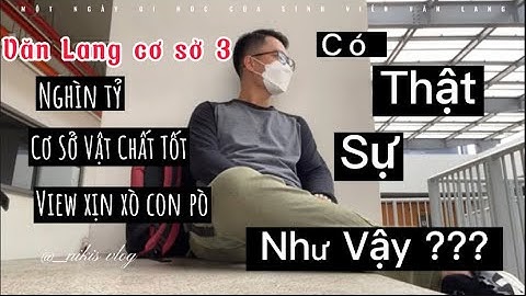 MỘT NGÀY ĐI HỌC CỦA SINH VIÊN VĂN LANG | GIA PHƯỚC OFFICIAL | Review Văn Lang CS3 #vanlang #VLU
