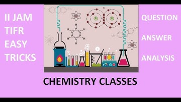 IIT JAM CHEMISTRY 2018 Q 44 45 SHORTCUT  EXPLAIN TIFR GATE EXAM EASY TRICKS STUDY SOLUTION ANALYSIS
