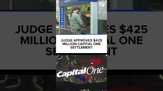 Judge approves $425 million Capital One settlement Profile