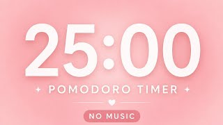  25 Minute Timer ⏱️ | No Music | Pink Aura
