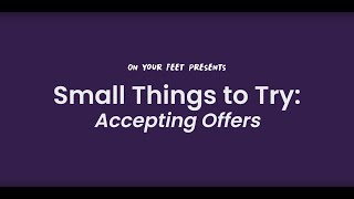 On Your Feet - Accepting Offers (Short)