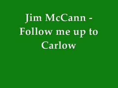 Jim Mccann Follow Me Up To Carlow Youtube