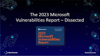 Beyond Trust Presents the 2023 Microsoft Vulnerabilities Report - Dissected
