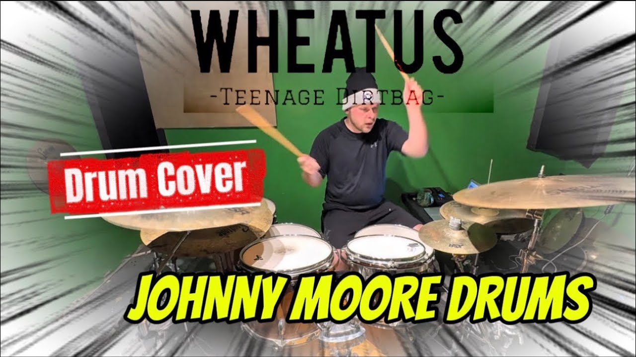 Wheatus – Teenage Dirtbag | Drum Cover | Johnny Moore Drums