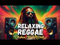 BEST REGGAE MIX 202️4🚗RELAXING REGGAE SONGS~REGGAE MUSIC HITS 2024