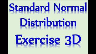A2 Maths - Statistics - Standard Normal Distribution
