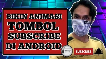 Cara Buat Tombol Subscribe di Pixellab & Kinemaster Mudah